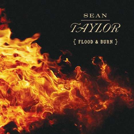 Sean Taylor: Flood &amp; Burn, CD