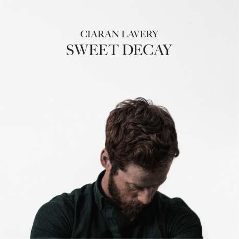 Ciaran Lavery: Sweet Decay, CD