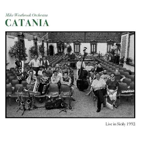 Mike Westbrook (geb. 1936): Catania, 2 CDs