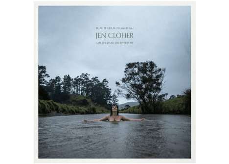 Jen Cloher: I Am The River, The River Is Me (White Marble Vinyl), LP