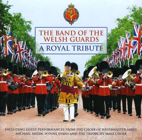 The Band Of The Welsh Guards: A Royal Tribute, CD
