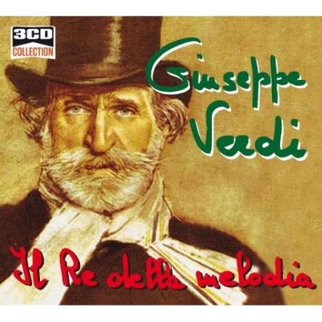Giuseppe Verdi (1813-1901): Giuseppe Verdi: Re Della Melodia / Various, 3 CDs