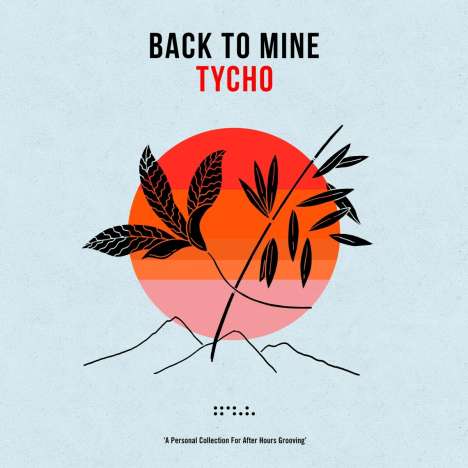 Back To Mine: Tycho, 2 LPs