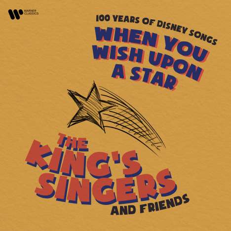 The King's Singers &amp; Friends -  When you wish upon a Star, CD