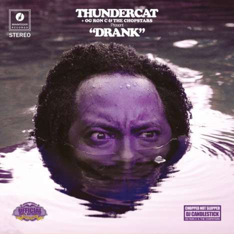 Thundercat, OG Ron C &amp; Chopstars: Drank, CD