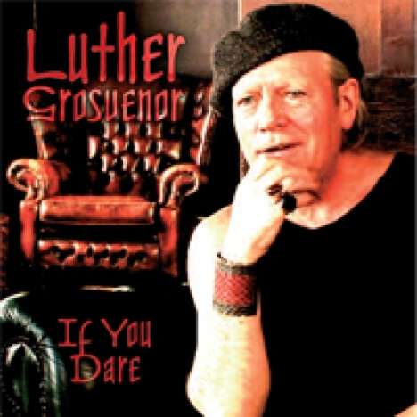 Luther Grosvenor: If You Dare, CD
