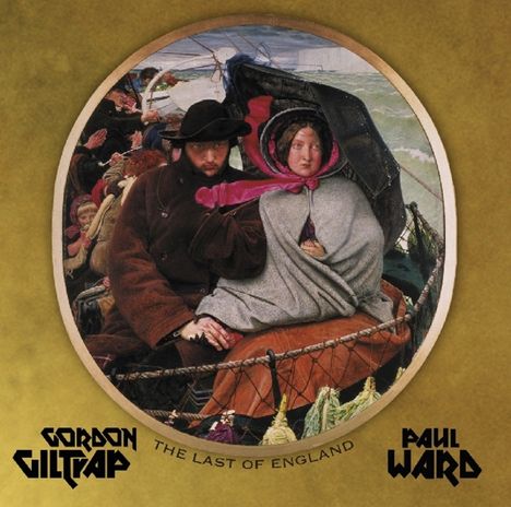Gordon Giltrap &amp; Paul Ward: The Last Of England, CD