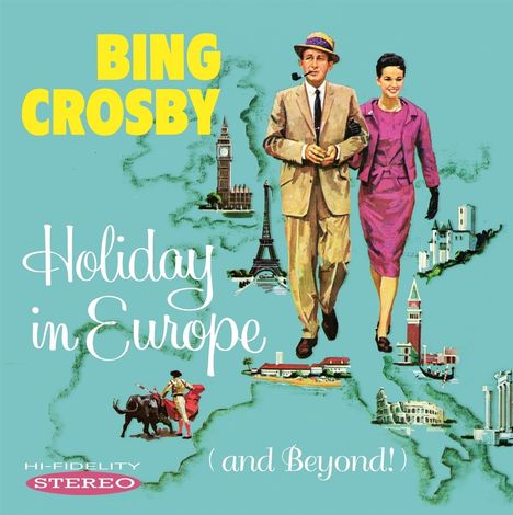 Bing Crosby (1903-1977): Holiday In Europe (And Beyond!), CD