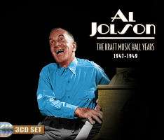 Al Jolson: Kraft Music Hall Years 1947 - 1949, 3 CDs