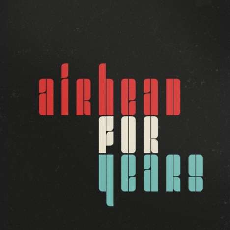Airhead: For Years, CD