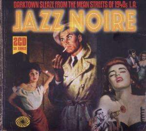 Jazz Noire (Darktown Sleaze..), 2 CDs