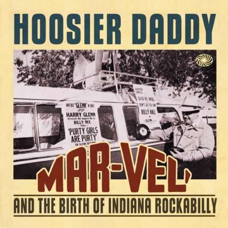 Hoosier Daddy: Mar-Vel And The Birth Of Indiana Rockabilly, 3 CDs