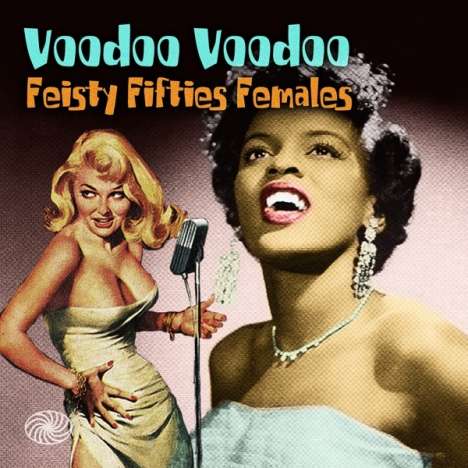 Voodoo Voodoo (Feisty Fifties Females), 2 LPs