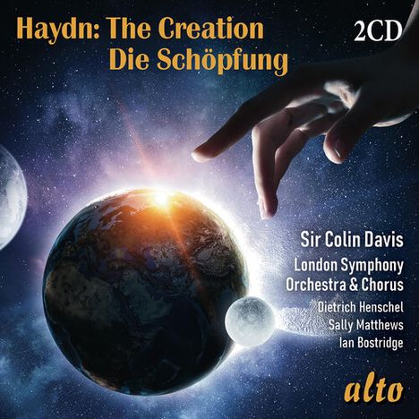 Text: "Haydn: The Creation Die Schöpfung", "2CD", "Sir Colin Davis", "London Symphony Orchestra & Chorus", Namen von Solisten. Eine Hand hält Planeten im Weltraum.