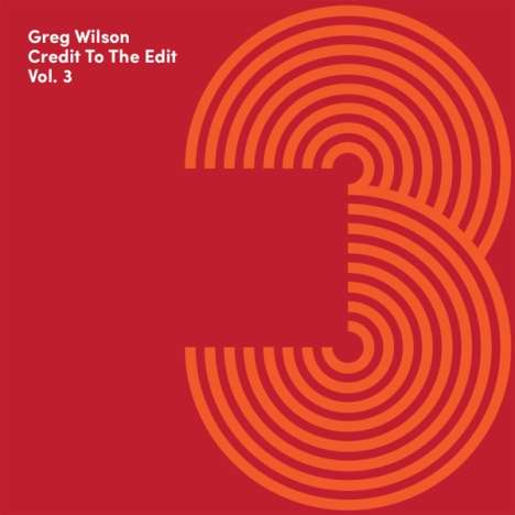 Greg Wilson: Credit To The Edit Vol.3, CD