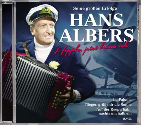 Hans Albers: Seine großen Erfolge: Hoppla jetzt komm ich, CD