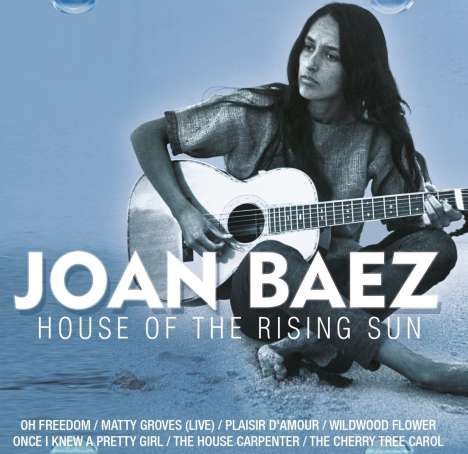 Joan Baez: House Of The Rising Sun, CD
