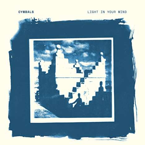 Cymbals: Light In Your Mind, LP