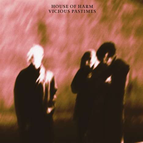 House Of Harm: Vicious Pastimes (Limited Edition) (Clear Vinyl), LP