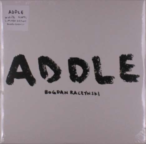 Bogdan Raczynski: Addle (Limited Edition) (White Vinyl), 2 LPs