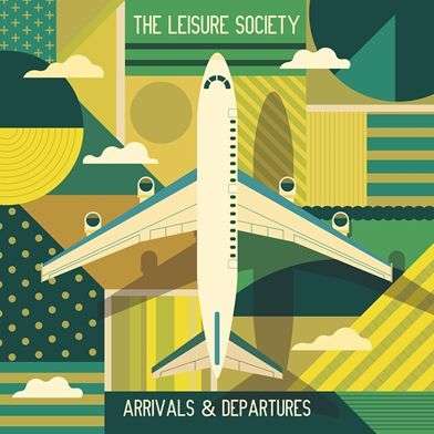The Leisure Society: Arrivals &amp; Departures, LP