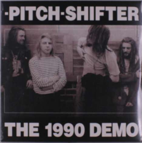 Pitchshifter: 1990 Demo (Limited Numbered Edition), LP
