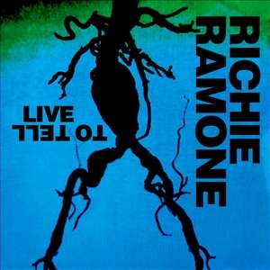Richie Ramone: Live To Tell, CD