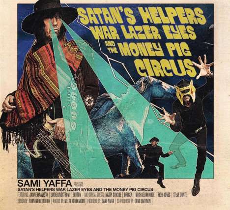 Sami Yaffa: Satan's Helpers War Lazer Eyes &amp; The Money Pig, CD