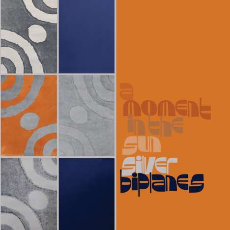 Silver Biplanes: A Moment In The Sun (Orange Vinyl), LP