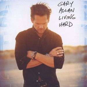 Gary Allan: Living Hard, CD
