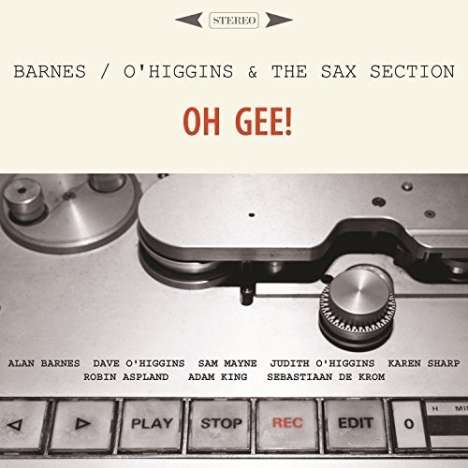 Alan Barnes &amp; Dave O'Higgins: Oh Gee!, CD
