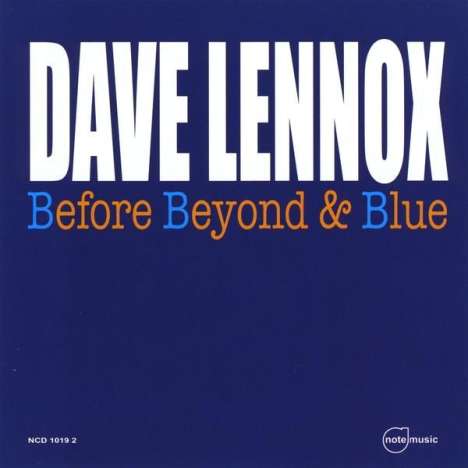 Dave Lennox: Before Beyond &amp; Blue, CD