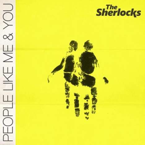 The Sherlocks: People Like Me &amp; You, CD