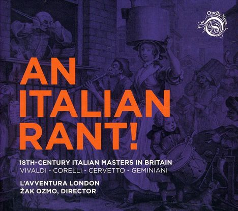 An Italian Rant - 18th Century Italian Masters in Britain, CD