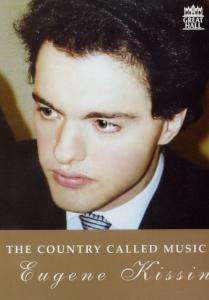 Eugene Kissin - The Country Called Music (Dokumentation), DVD