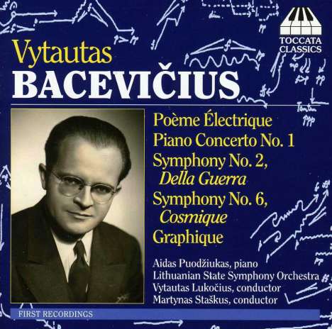 Vytautas Bacevicius (1905-1970): Symphonien Nr.2 &amp; 6, CD