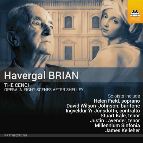 Havergal Brian (1876-1972): The Cenci, 2 CDs