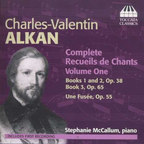 Charles Alkan (1813-1888): Recueils de Chants Vol.1, CD