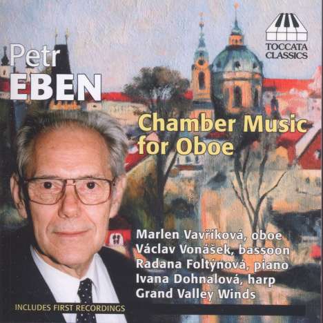 Petr Eben (1929-2007): Kammermusik mit Oboe, CD