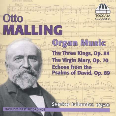 Otto Malling (1848-1915): Orgelwerke, CD