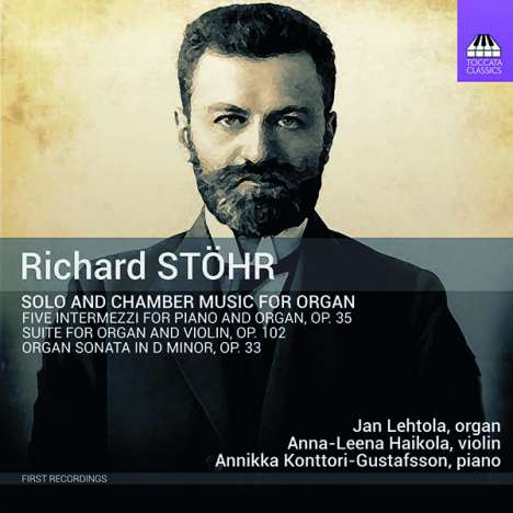 Richard Stöhr (1874-1967): Kammermusik für Orgel, CD