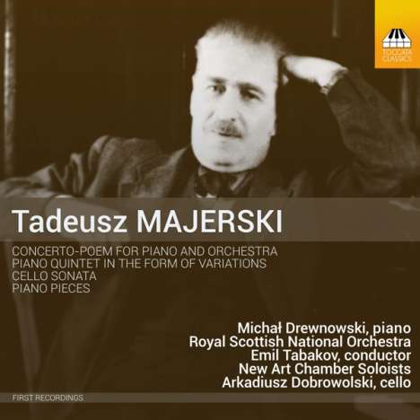 Tadeusz Majerski (1888-1963): Concerto-Poem für Klavier &amp; Orchester, CD