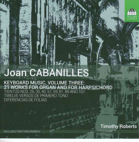 Juan Bautista Cabanilles (1644-1712): Musik für Tasteninstrumente Vol.3, CD