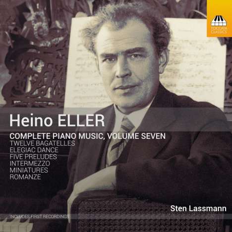 Heino Eller (1887-1970): Sämtliche Klavierwerke Vol.7, CD