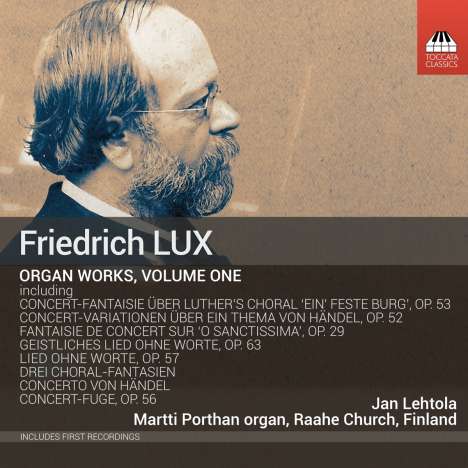 Friedrich Lux (1820-1895): Orgelwerke Vol.1, CD