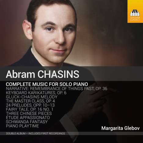 Abram Chasins (1903-1987): Klavierwerke, 2 CDs