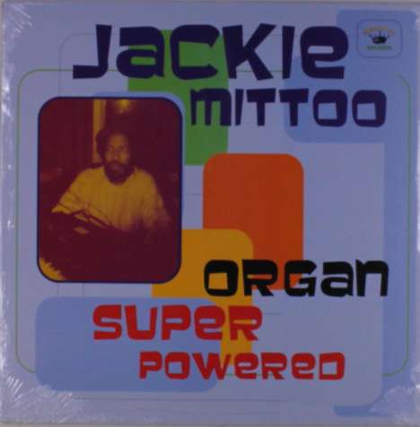 Jackie Mittoo: Organ Super Powered, LP