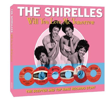 The Shirelles: Will You Love Me Tomorrow, 2 CDs