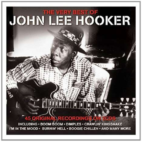 John Lee Hooker: The Very Best Of John Lee Hooker, 2 CDs