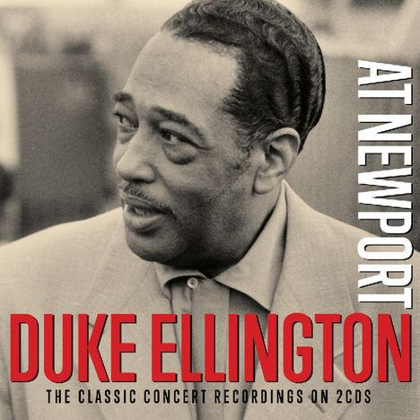 Duke Ellington (1899-1974): At Newport, 2 CDs